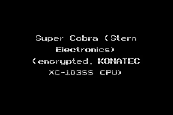 Super Cobra (Stern Electronics) (encrypted, KONATEC XC-103SS CPU)