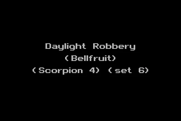 Daylight Robbery (Bellfruit) (Scorpion 4) (set 6)