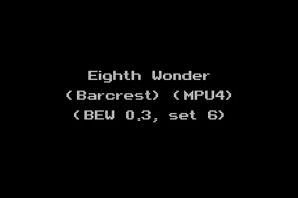 Eighth Wonder (Barcrest) (MPU4) (BEW 0.3, set 6)