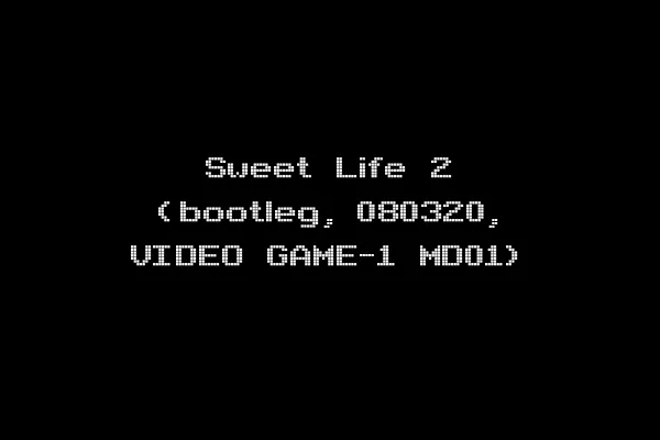 Sweet Life 2 (bootleg, 080320, VIDEO GAME-1 MD01)