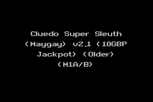 Cluedo Super Sleuth (Maygay) v2.1 (10GBP Jackpot) (Older) (M1A/B)