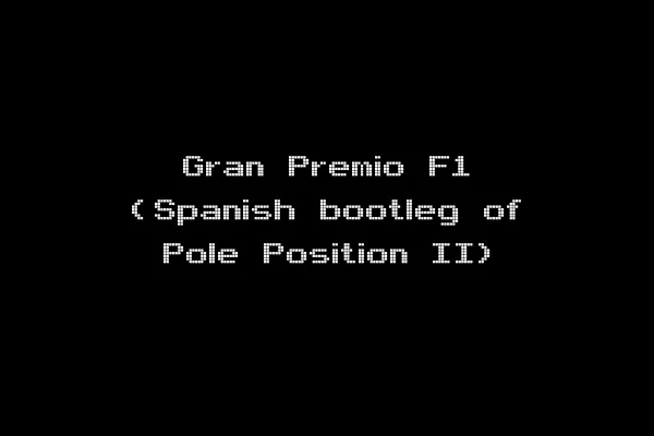 Gran Premio F1 (Spanish bootleg of Pole Position II)