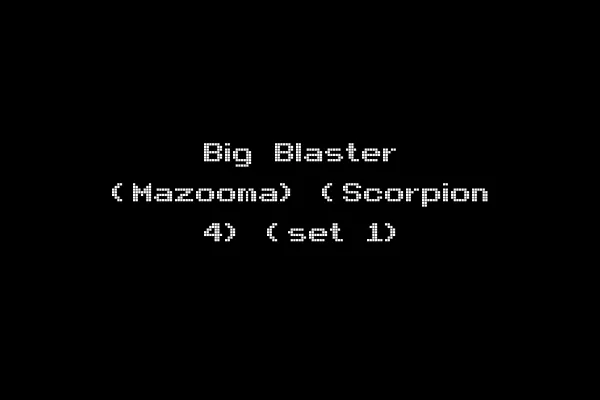 Big Blaster (Mazooma) (Scorpion 4) (set 1)