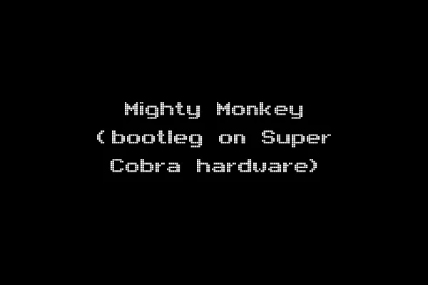 Mighty Monkey (bootleg on Super Cobra hardware)