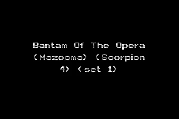 Bantam Of The Opera (Mazooma) (Scorpion 4) (set 1)