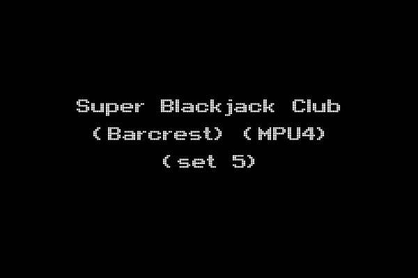 Super Blackjack Club (Barcrest) (MPU4) (set 5)