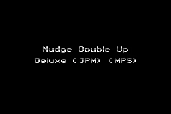 Nudge Double Up Deluxe (JPM) (MPS)