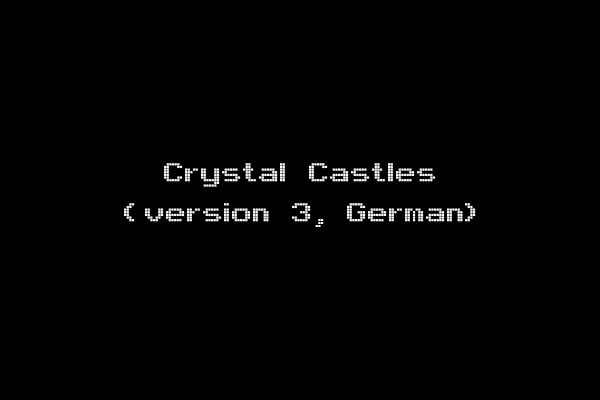 Crystal Castles (version 3, German)