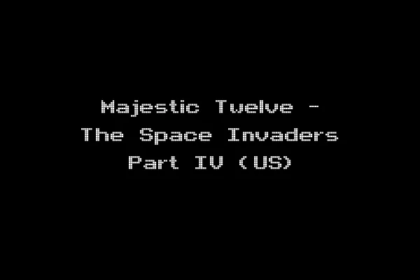 Majestic Twelve - The Space Invaders Part IV (US)