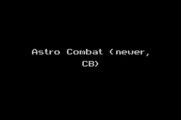 Astro Combat (newer, CB)