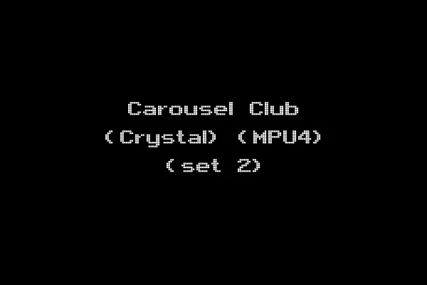 Carousel Club (Crystal) (MPU4) (set 2)