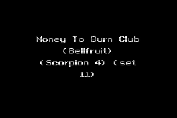 Money To Burn Club (Bellfruit) (Scorpion 4) (set 11)