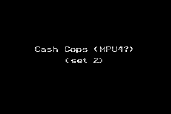 Cash Cops (MPU4?) (set 2)