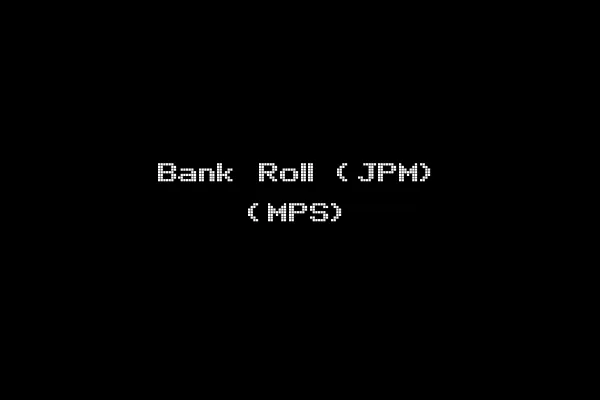 Bank Roll (JPM) (MPS)
