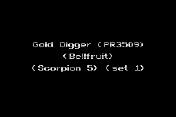 Gold Digger (PR3509) (Bellfruit) (Scorpion 5) (set 1)