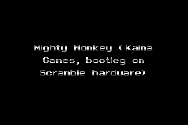 Mighty Monkey (Kaina Games, bootleg on Scramble hardware)