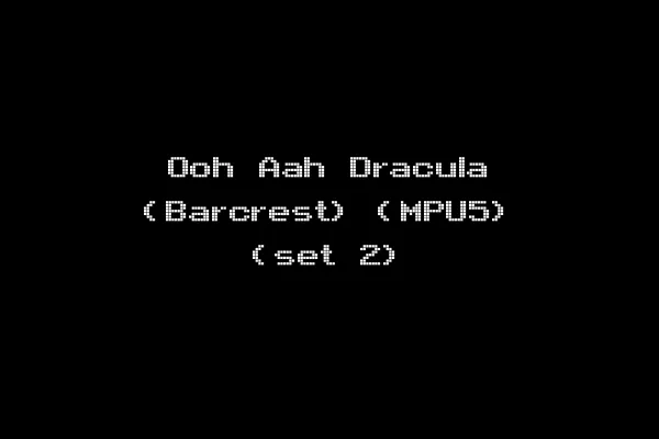 Ooh Aah Dracula (Barcrest) (MPU5) (set 2)