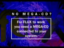 [Program] Flux (Europe) (Requires MegaCD)