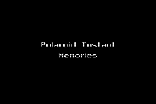 Polaroid Instant Memories