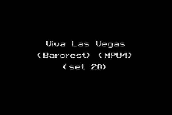 Viva Las Vegas (Barcrest) (MPU4) (set 20)