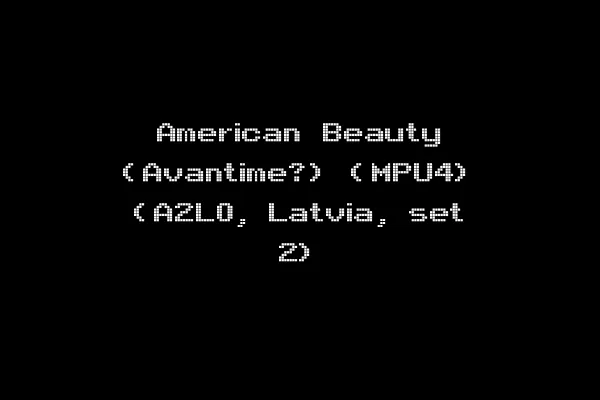 American Beauty (Avantime?) (MPU4) (A2L0, Latvia, set 2)