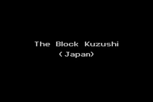 The Block Kuzushi (Japan)