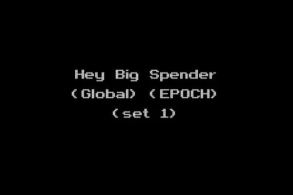 Hey Big Spender (Global) (EPOCH) (set 1)
