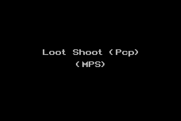 Loot Shoot (Pcp) (MPS)