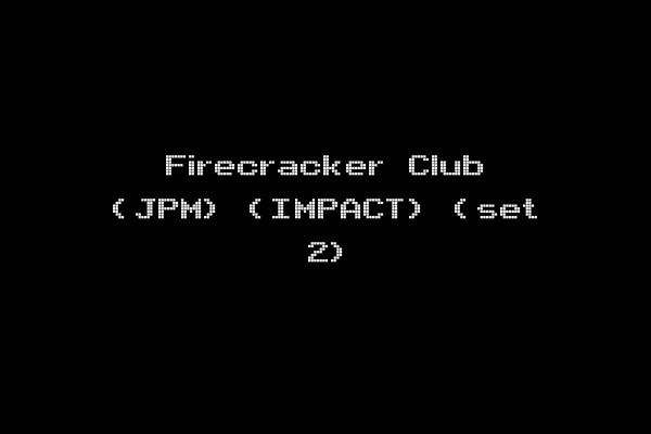 Firecracker Club (JPM) (IMPACT) (set 2)