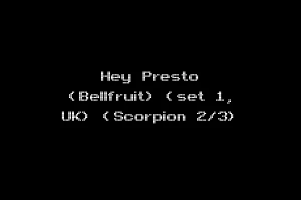 Hey Presto (Bellfruit) (set 1, UK) (Scorpion 2/3)