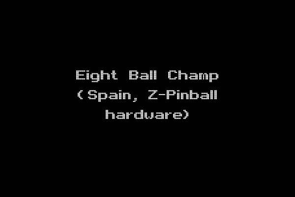 Eight Ball Champ (Spain, Z-Pinball hardware)