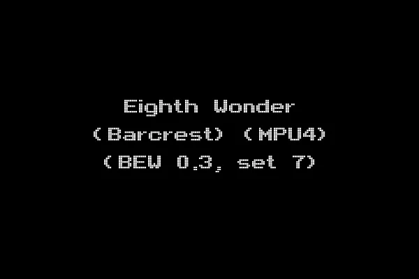 Eighth Wonder (Barcrest) (MPU4) (BEW 0.3, set 7)