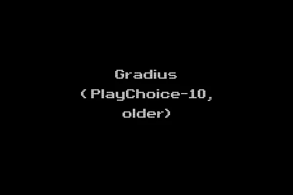 Gradius (PlayChoice-10, older)