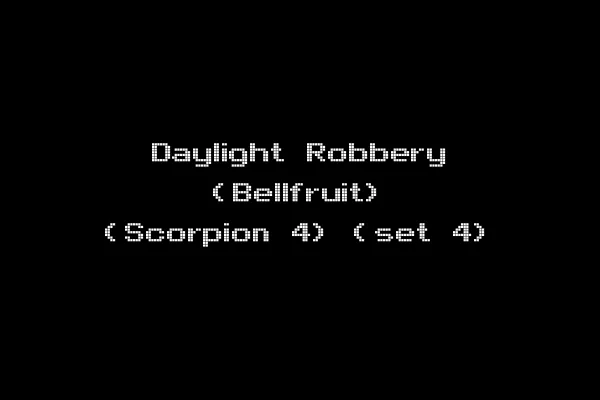 Daylight Robbery (Bellfruit) (Scorpion 4) (set 4)