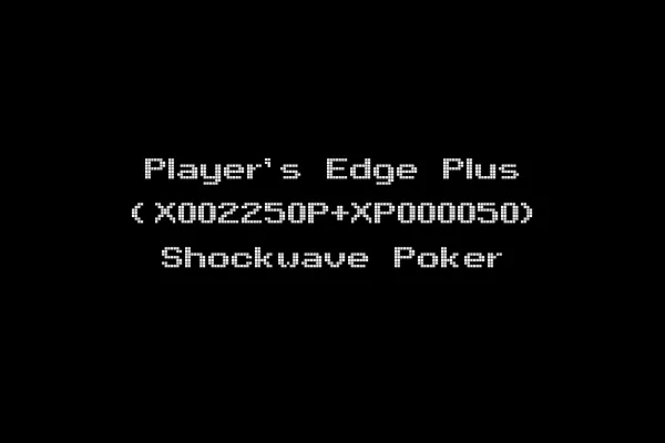 Player's Edge Plus (X002250P+XP000050) Shockwave Poker