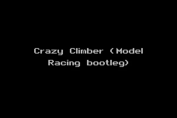 Crazy Climber (Model Racing bootleg)