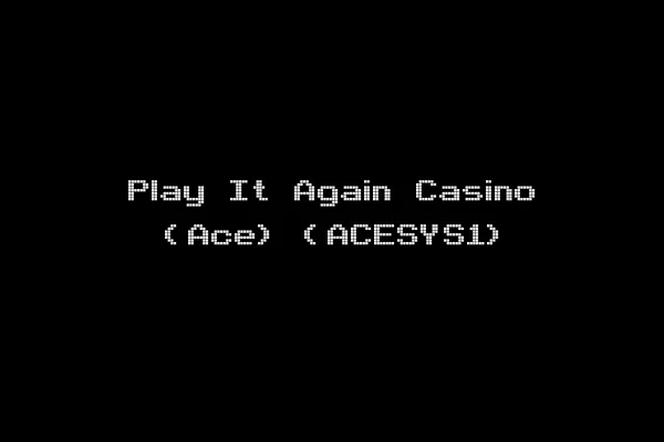 Play It Again Casino (Ace) (ACESYS1)