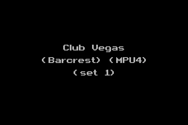Club Vegas (Barcrest) (MPU4) (set 1)