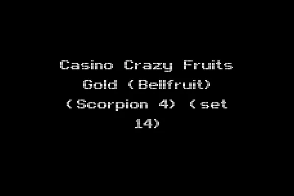 Casino Crazy Fruits Gold (Bellfruit) (Scorpion 4) (set 14)
