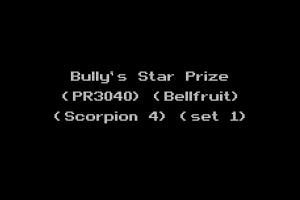 Bully's Star Prize (PR3040) (Bellfruit) (Scorpion 4) (set 1)