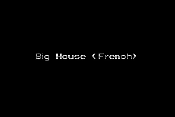 Big House (French)