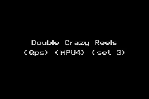 Double Crazy Reels (Qps) (MPU4) (set 3)