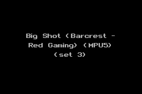 Big Shot (Barcrest - Red Gaming) (MPU5) (set 3)