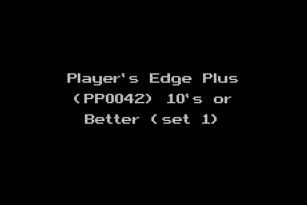 Player's Edge Plus (PP0042) 10's or Better (set 1)