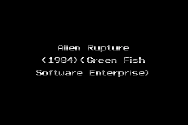 Alien Rupture (1984)(Green Fish Software Enterprise)