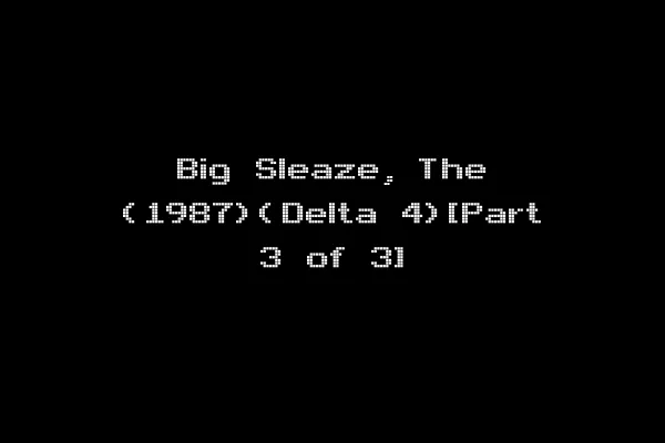 Big Sleaze, The (1987)(Delta 4)[Part 3 of 3]
