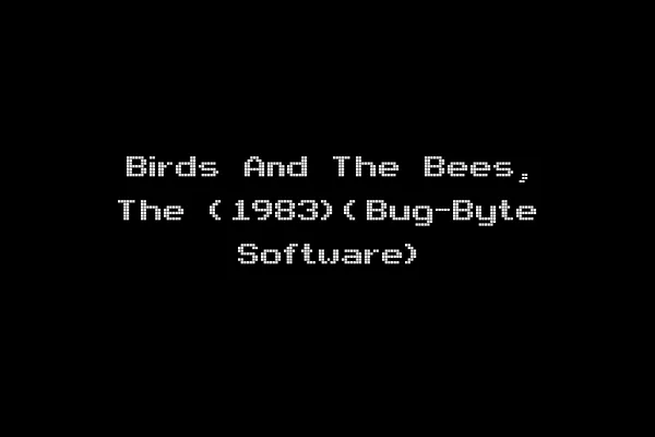 Birds And The Bees, The (1983)(Bug-Byte Software)