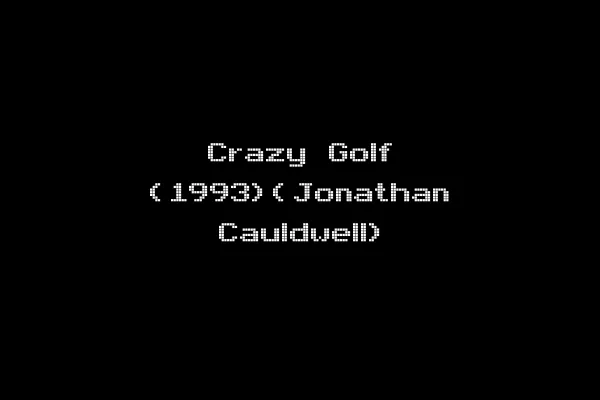 Crazy Golf (1993)(Jonathan Cauldwell)