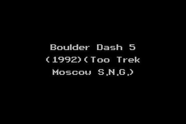 Boulder Dash 5 (1992)(Too Trek Moscow S.N.G.)