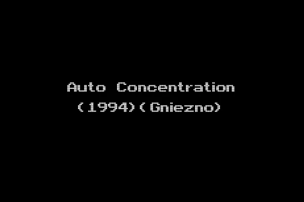 Auto Concentration (1994)(Gniezno)